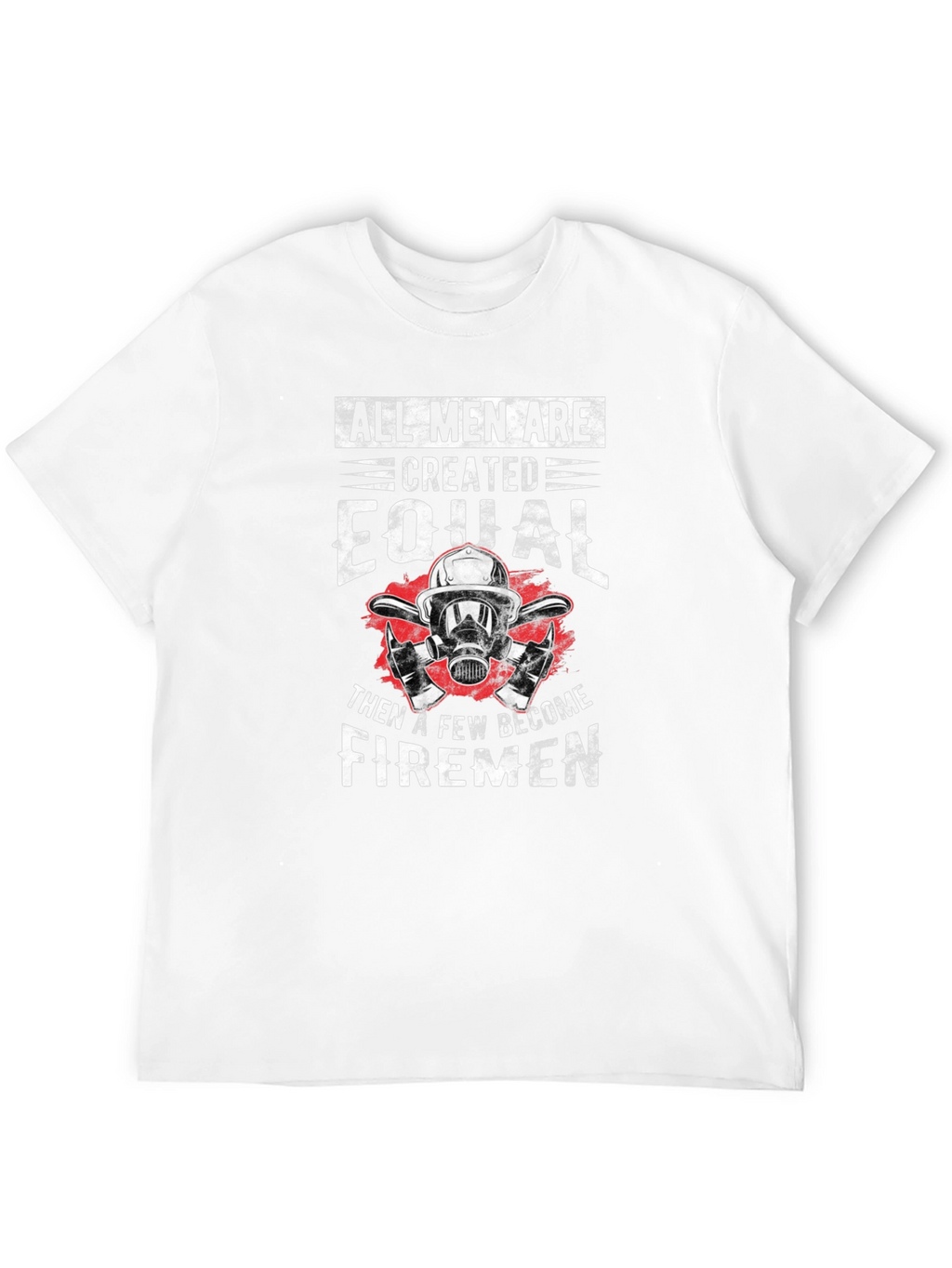 All Men Firemen Graphic Tee