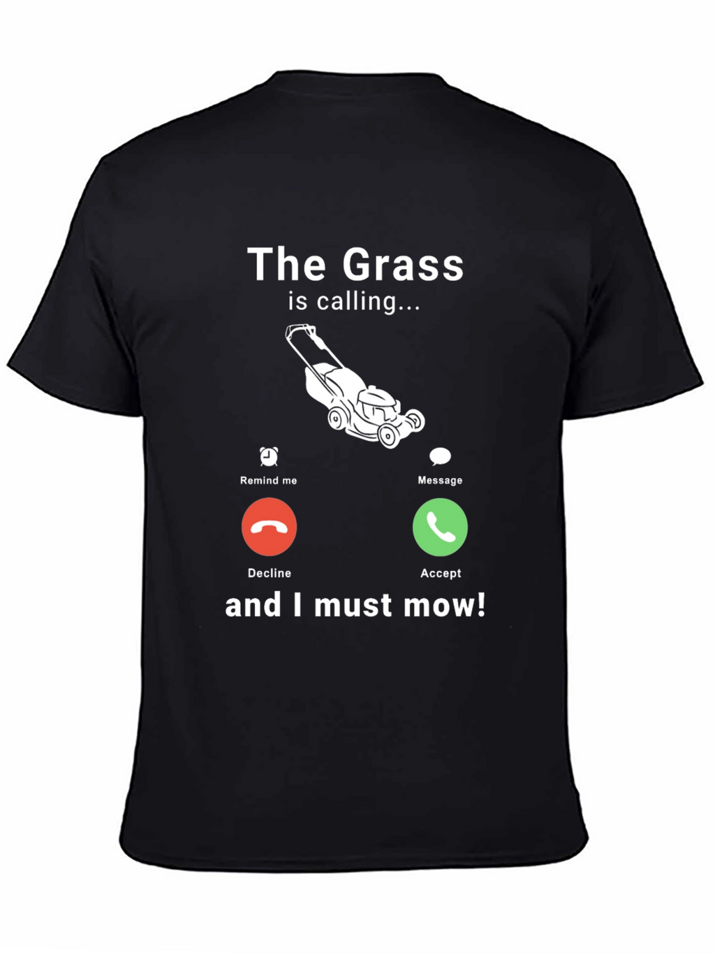 Funny The Grass is Calling Mens Graphic T-Shirt