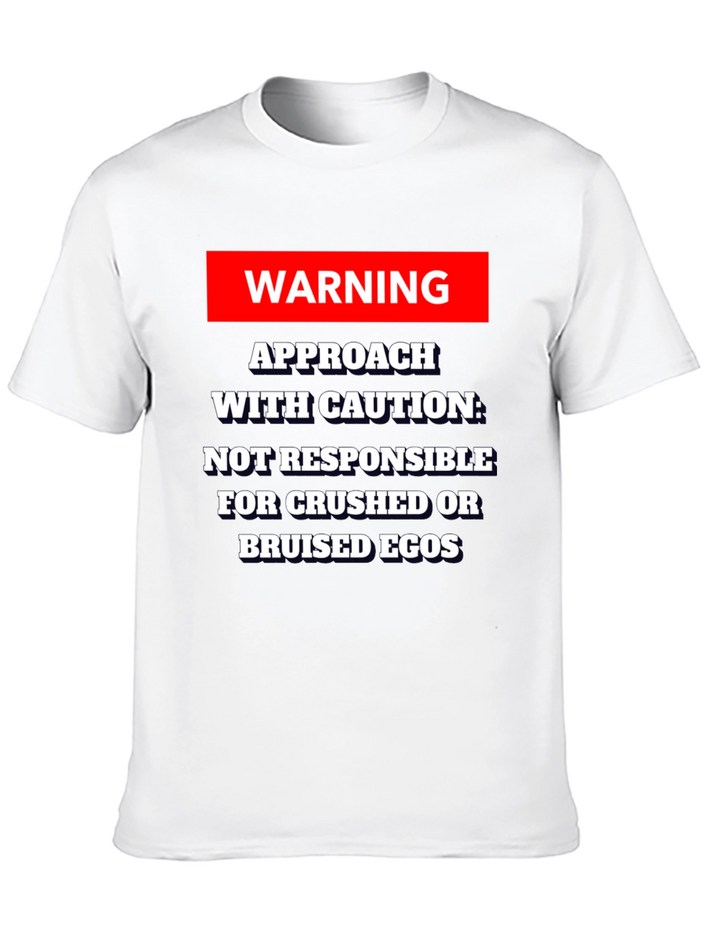 Warning Approach With Caution T-Shirt