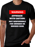 Warning Approach With Caution T-Shirt