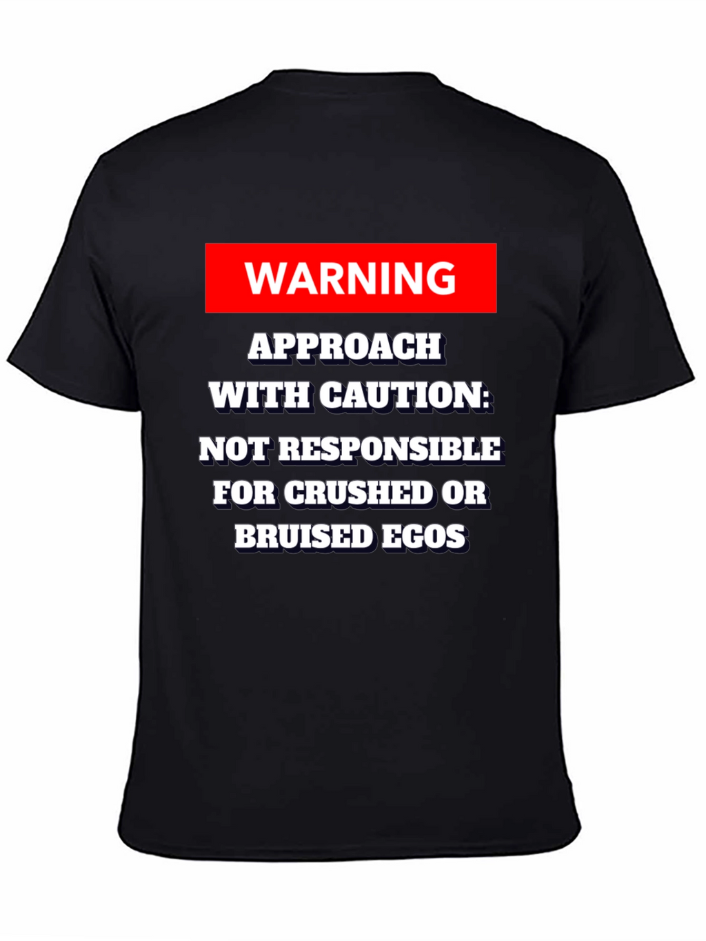 Warning Approach With Caution T-Shirt