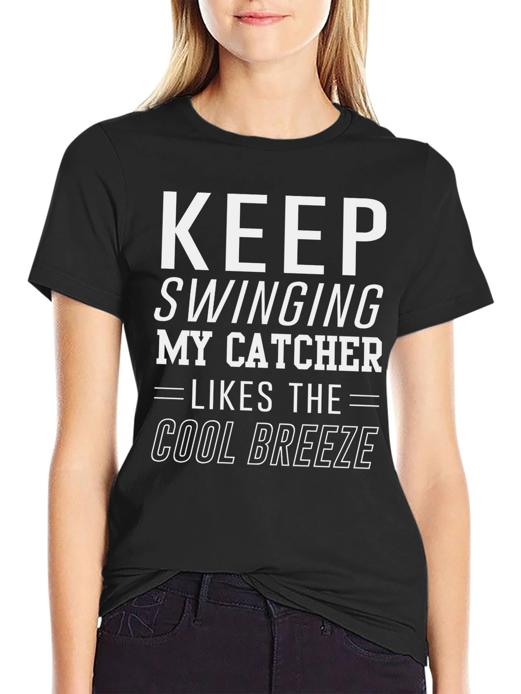 Keep Swinging My Catcher Likes Cool Breeze Black T-Shirt