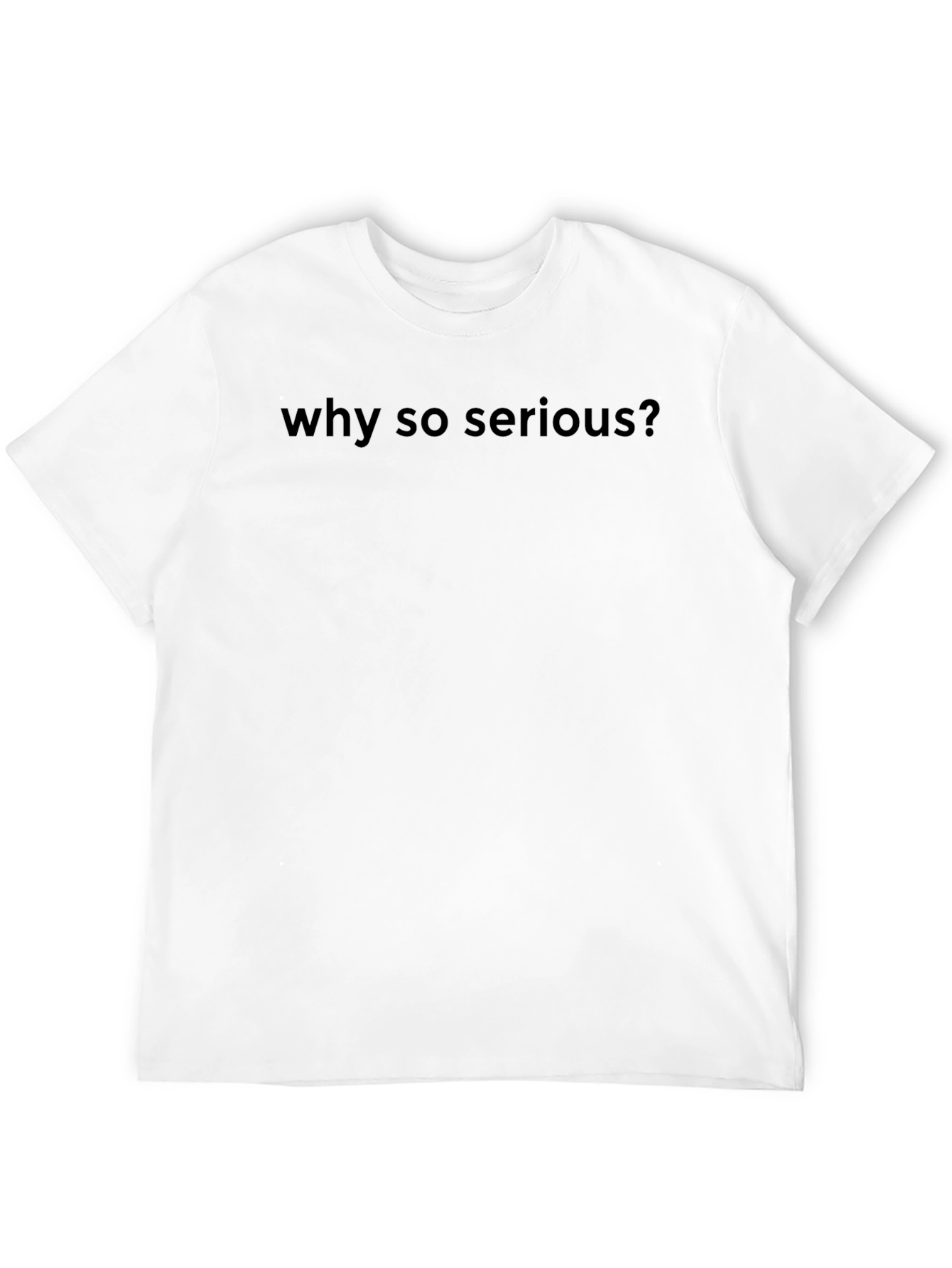 Why So Serious? Graphic Black T-Shirt