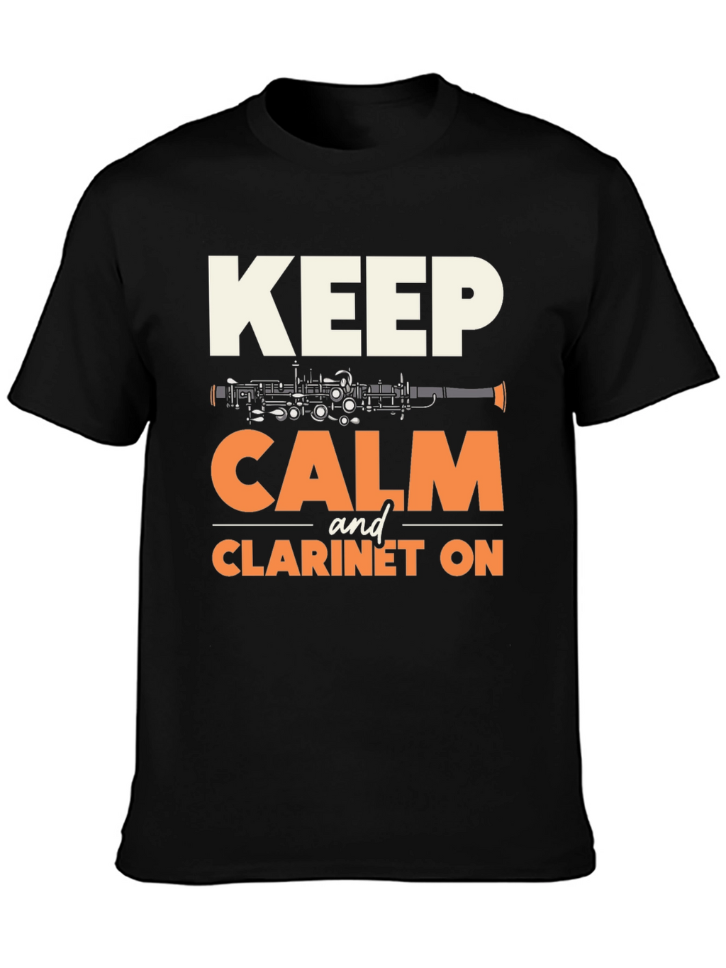 Keep Calm and Clarinet On T-Shirt
