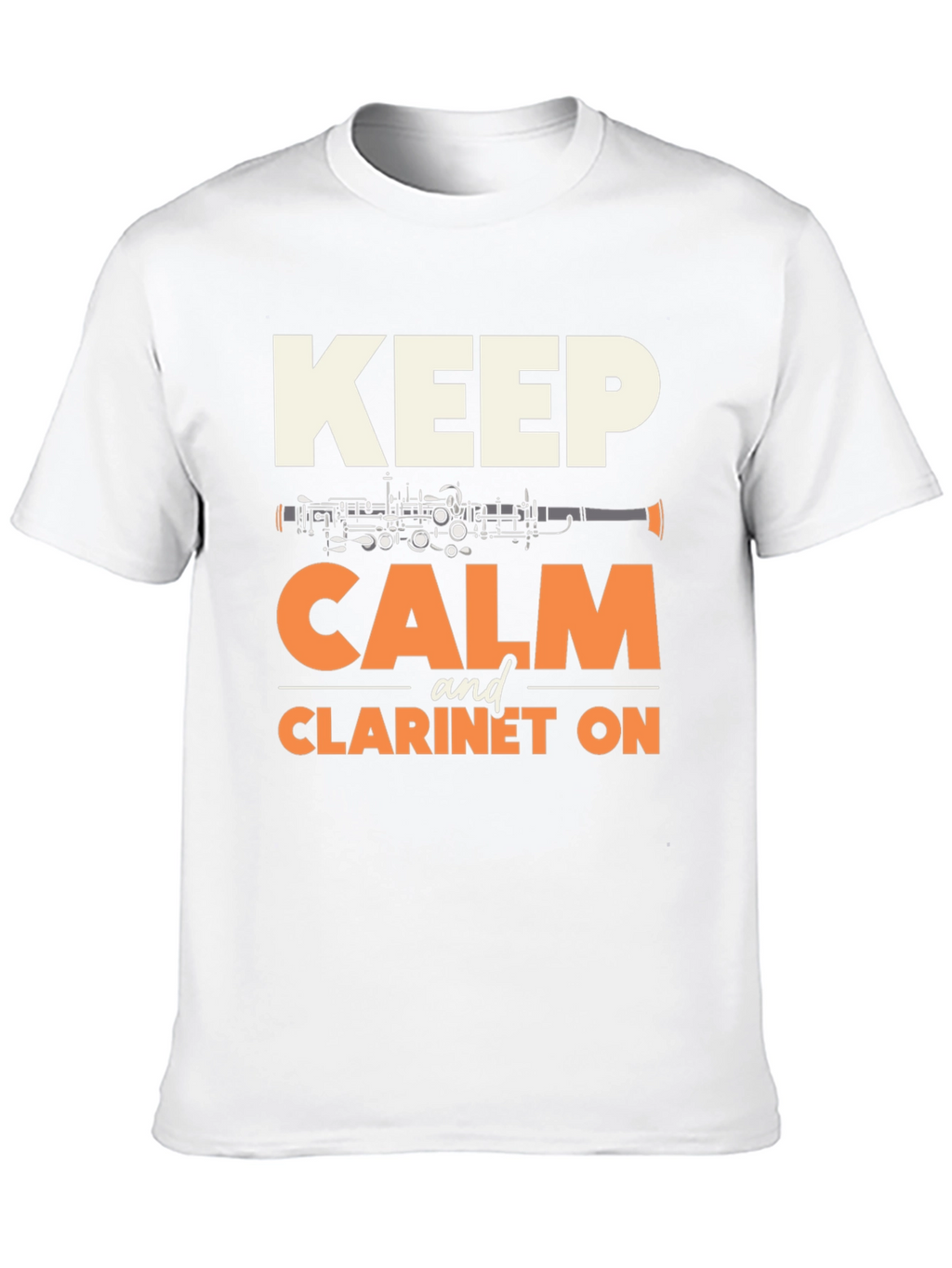 Keep Calm and Clarinet On T-Shirt