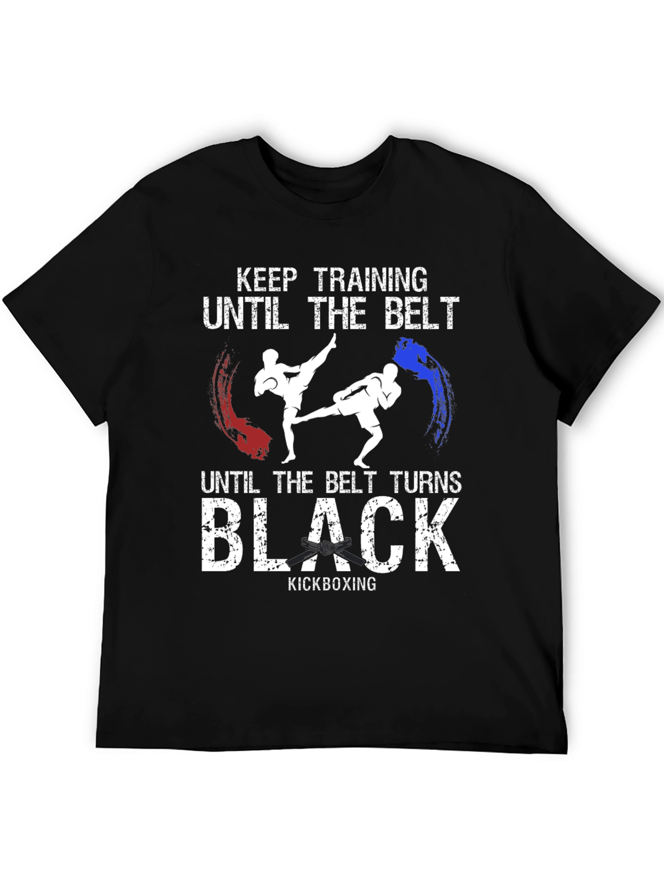 Kickboxing Training T-Shirt - Until the Belt Turns Black