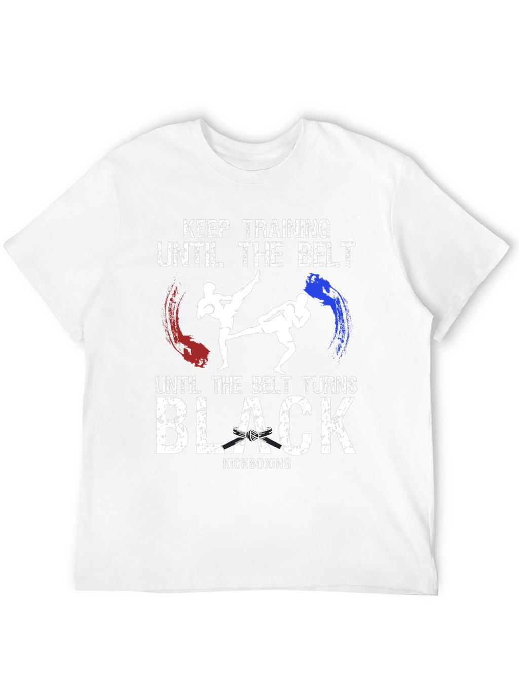Kickboxing Training T-Shirt - Until the Belt Turns Black