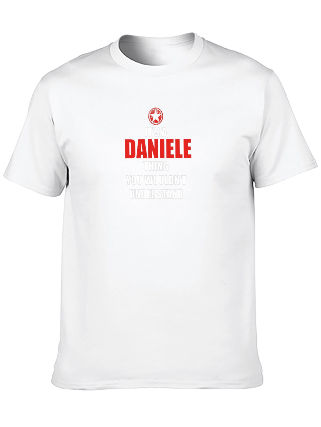 Its a Daniele Thing - Funny Personalized T-Shirt