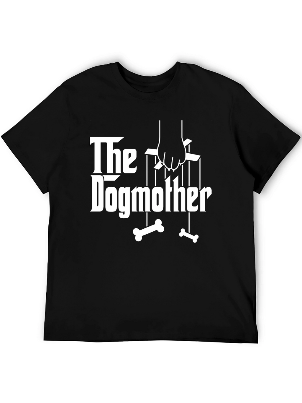 The Dogmother T-Shirt - Funny Dog Lover Gift