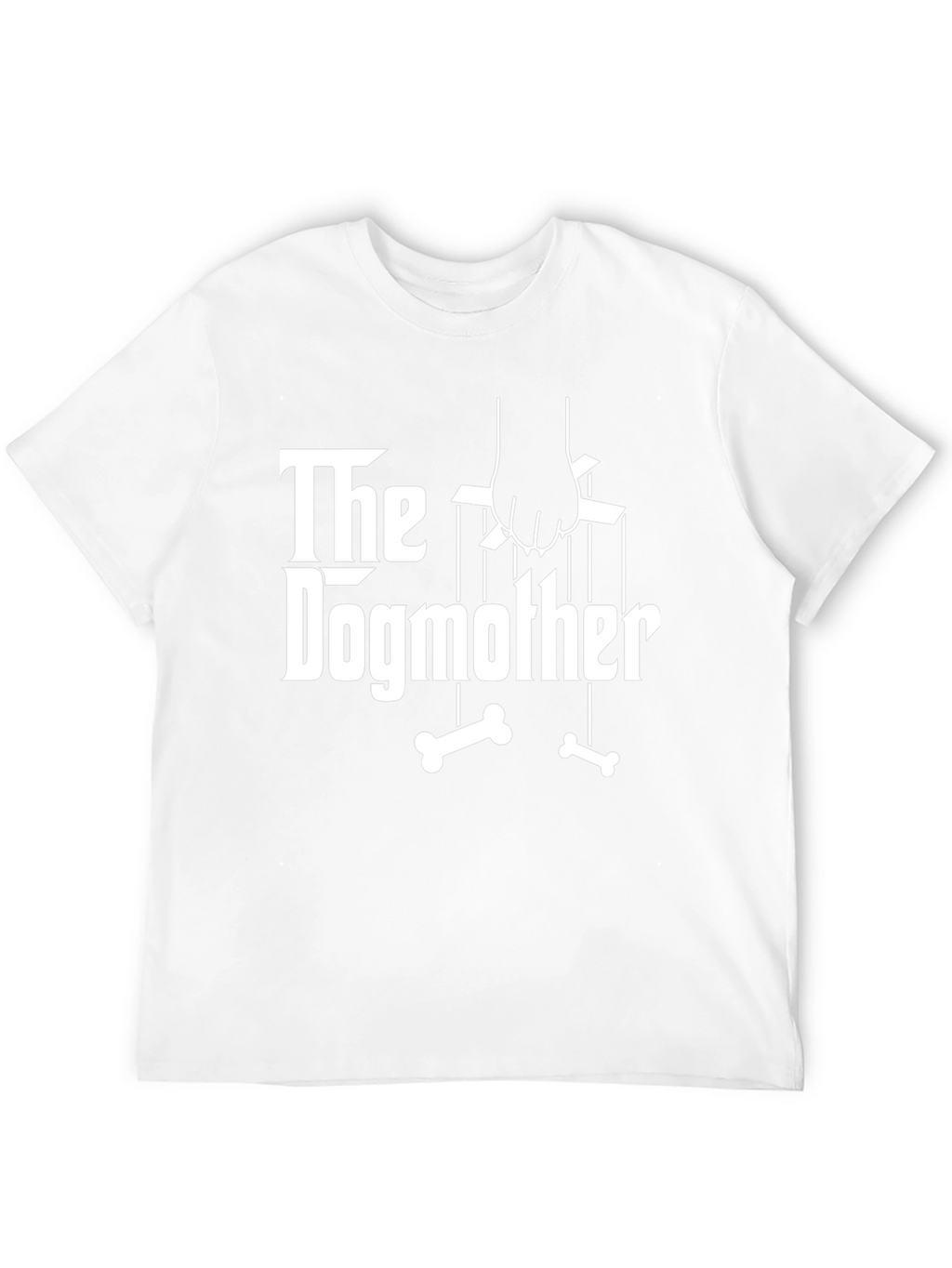 The Dogmother T-Shirt - Funny Dog Lover Gift