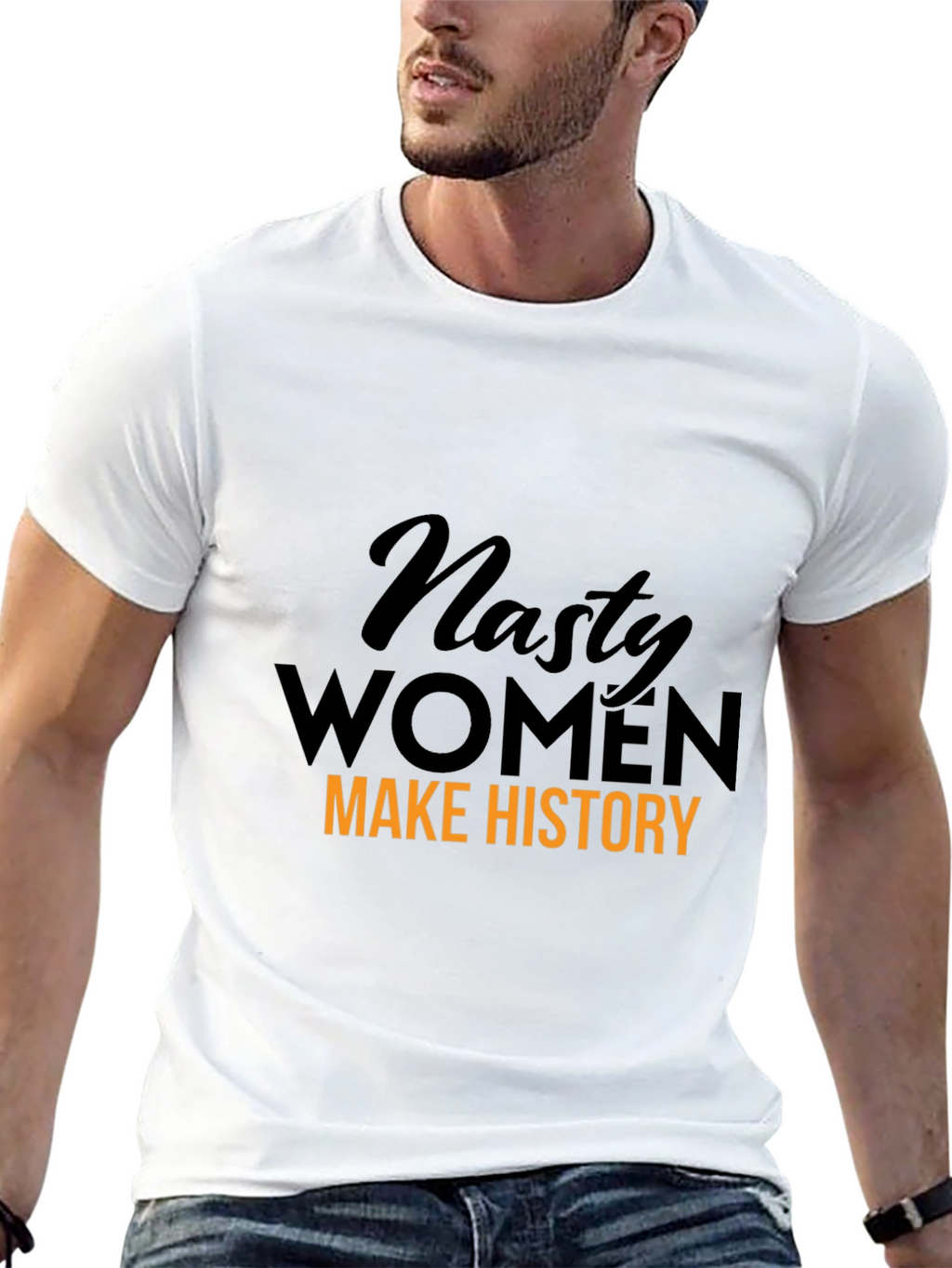 Nasty Women Make History Graphic T-Shirt