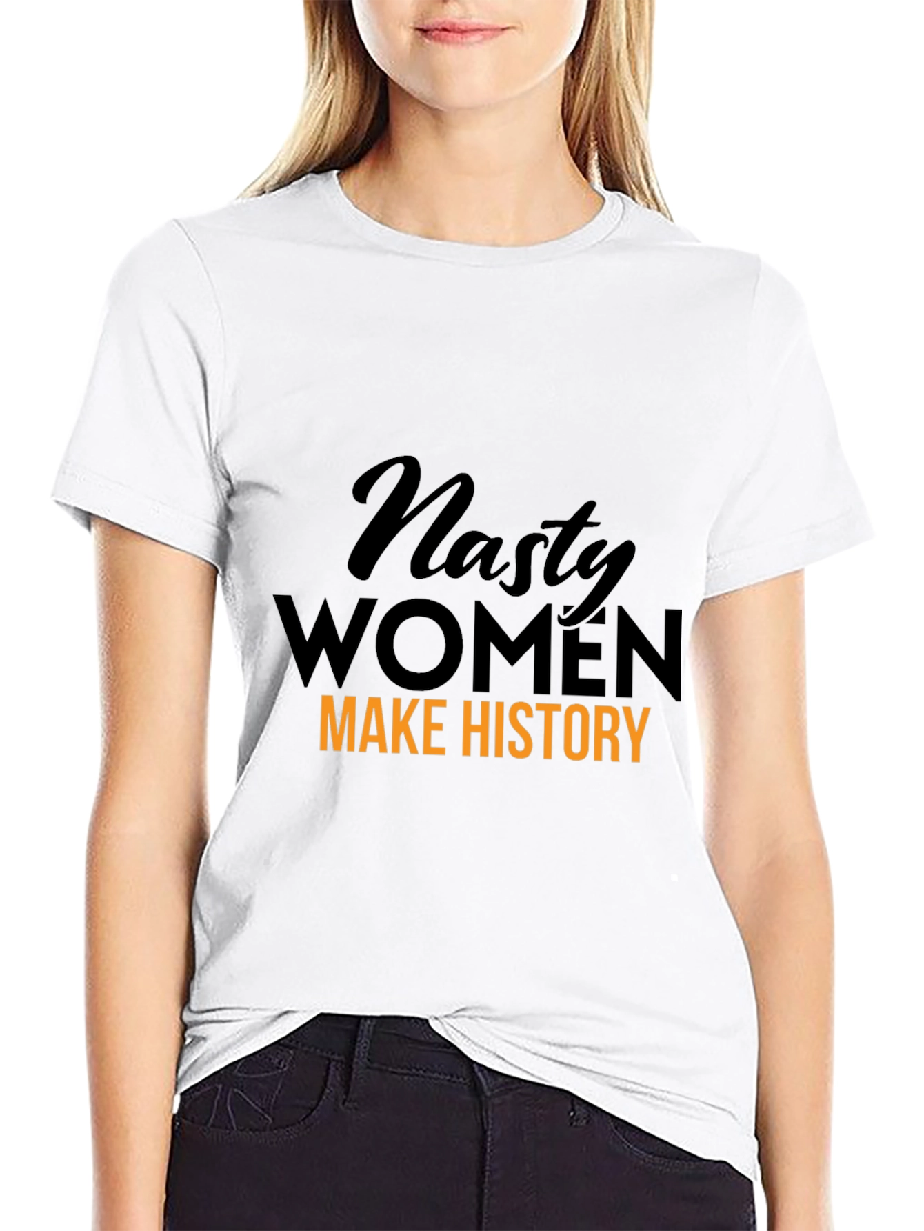 Nasty Women Make History Graphic T-Shirt