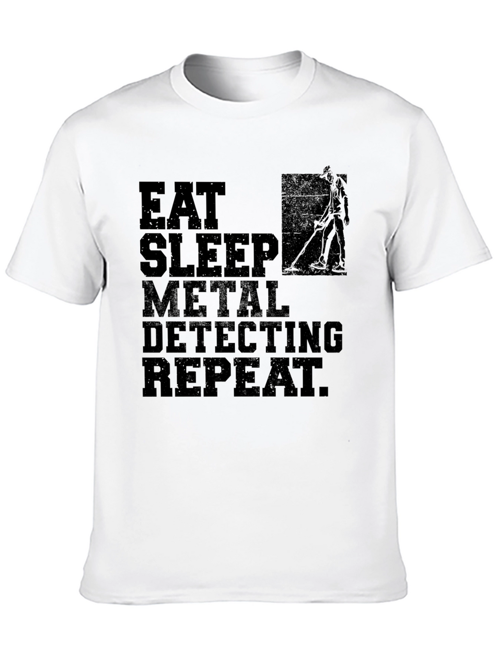 Eat Sleep Metal Detecting Repeat T-Shirt
