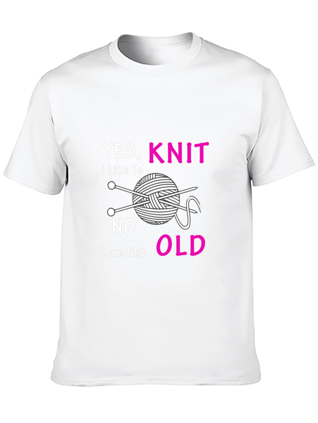 Yes I Knit T-Shirt - Knitting Lover Tee