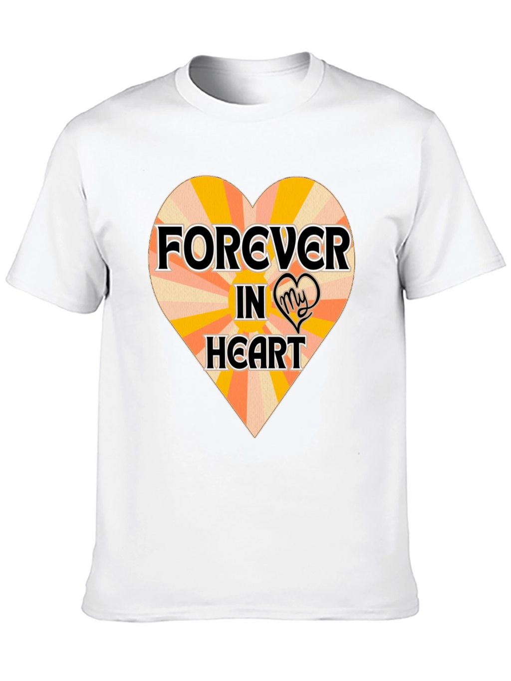 Forever In My Heart T-Shirt