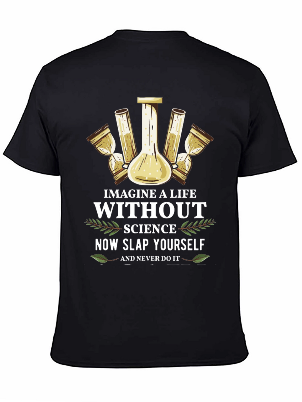 Imagine a Life Without Science T-Shirt