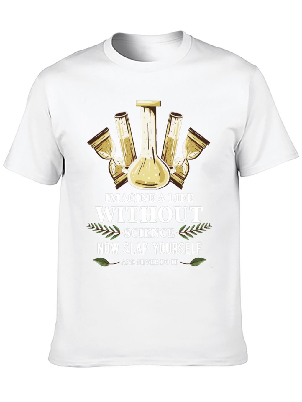Imagine a Life Without Science T-Shirt