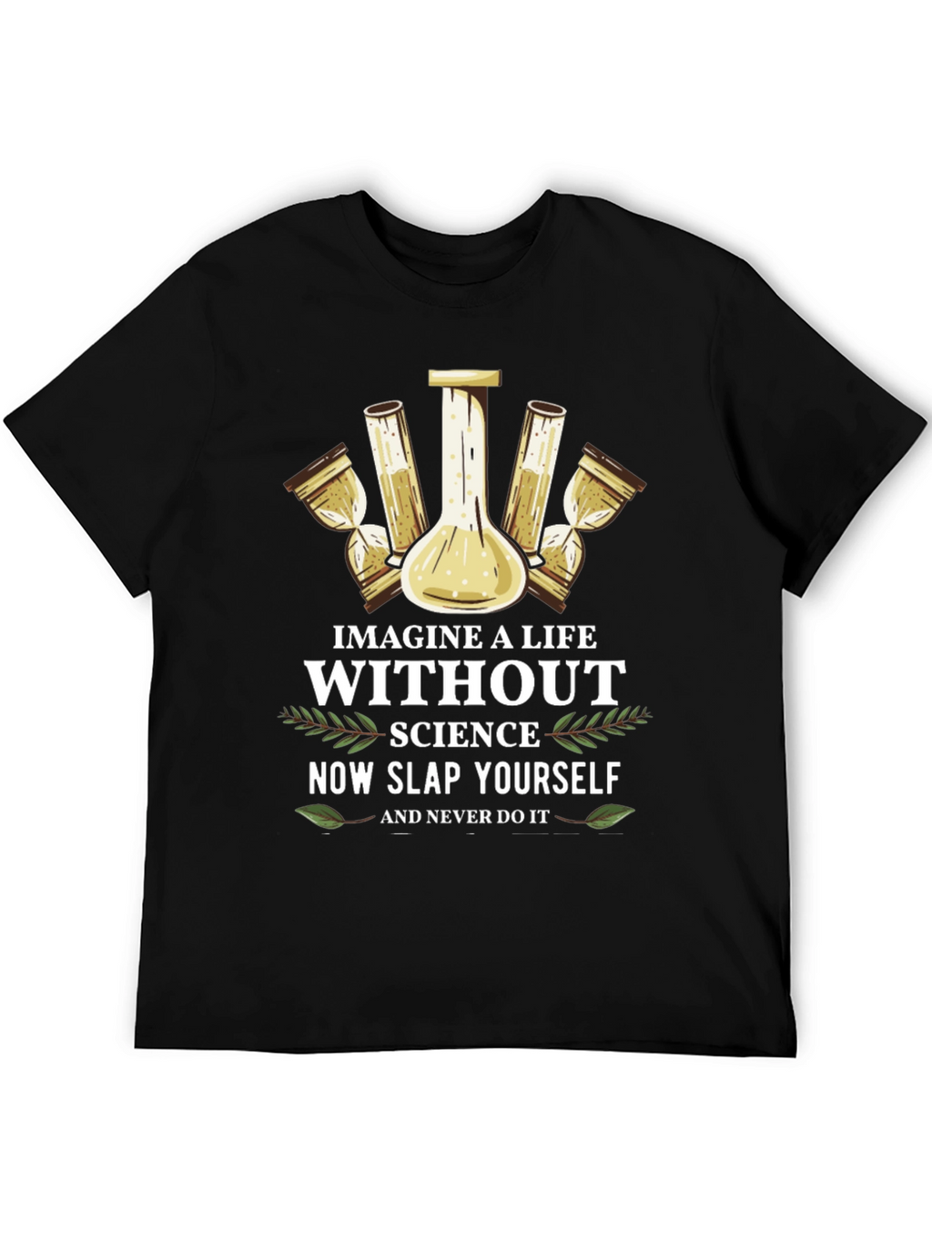 Imagine a Life Without Science T-Shirt