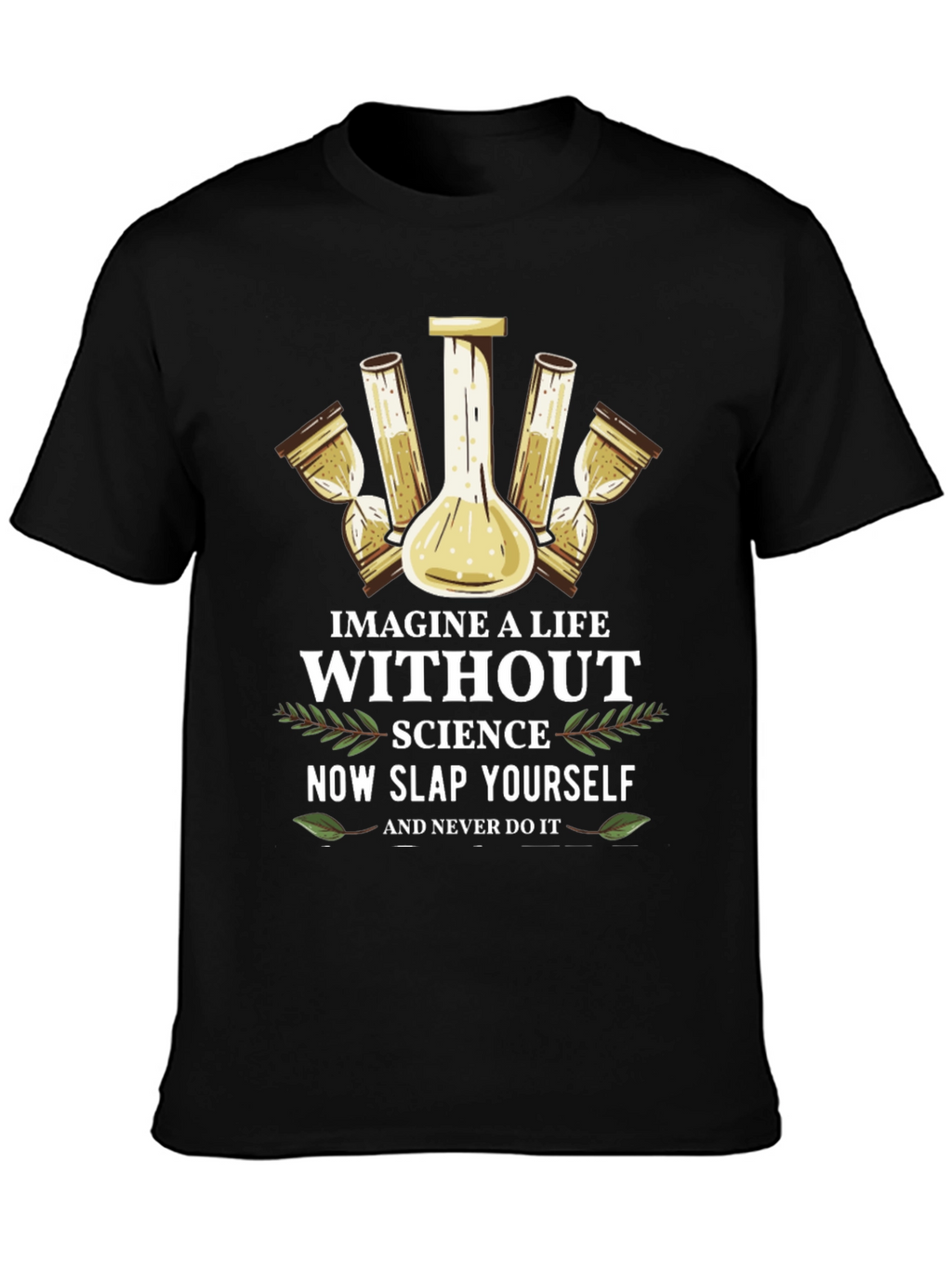 Imagine a Life Without Science T-Shirt