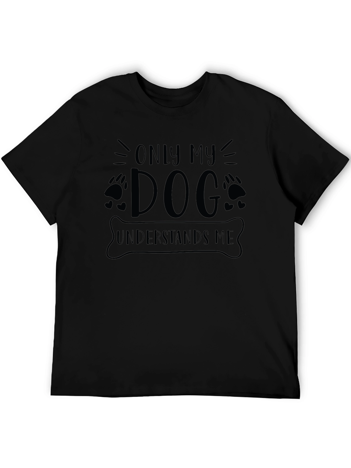 Only My Dog Understands Me Black Graphic T-Shirt