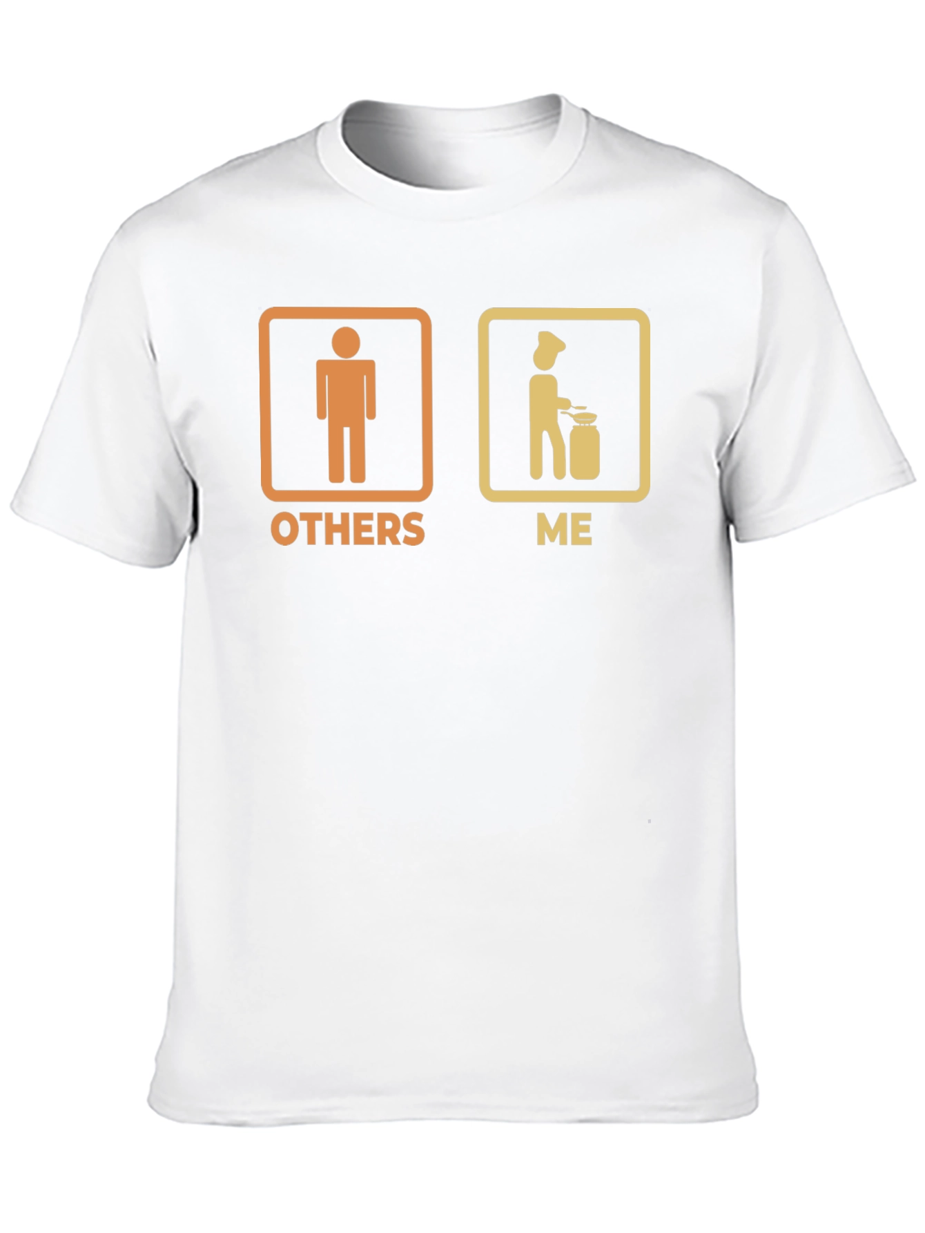 Funny Cooking T-Shirt: Others vs. Me Chef Tee