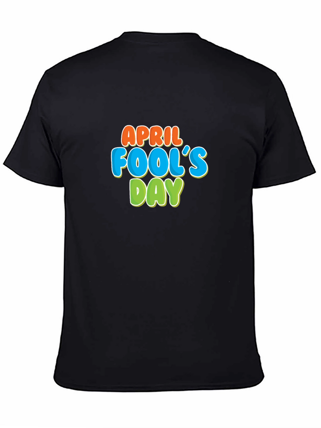 April Fools Day Graphic T-Shirt