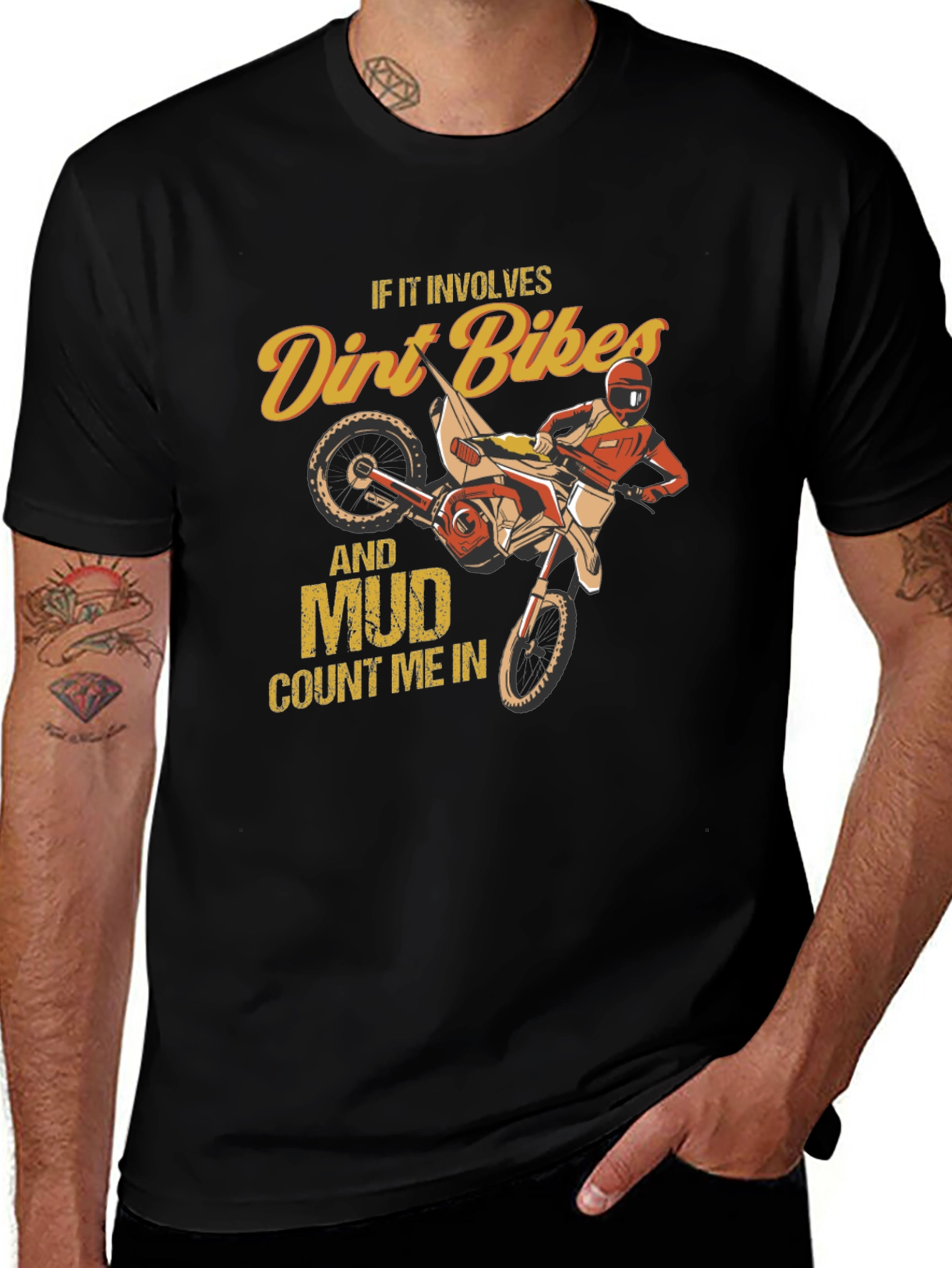 Dirt Bike and Mud T-Shirt - Count Me In