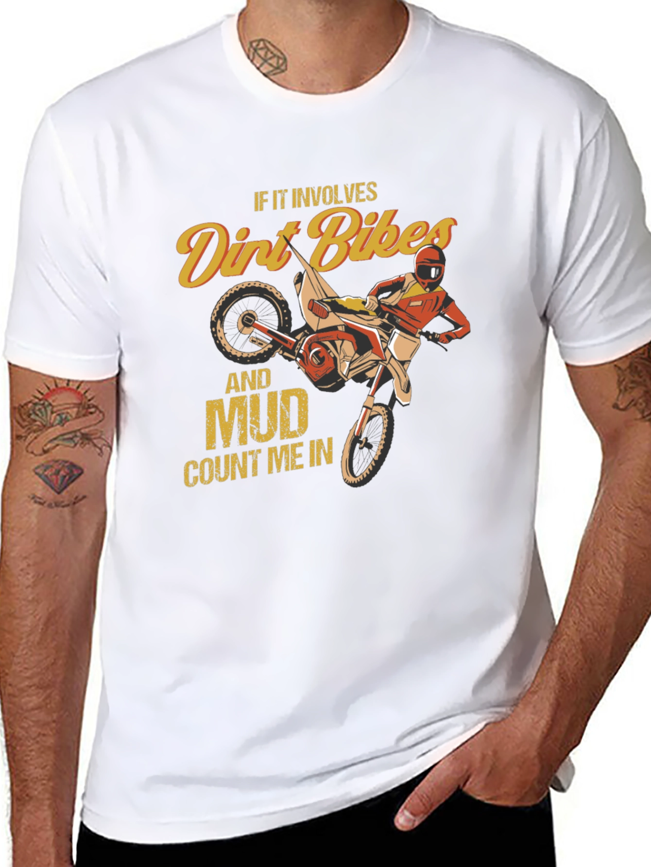 Dirt Bike and Mud T-Shirt - Count Me In