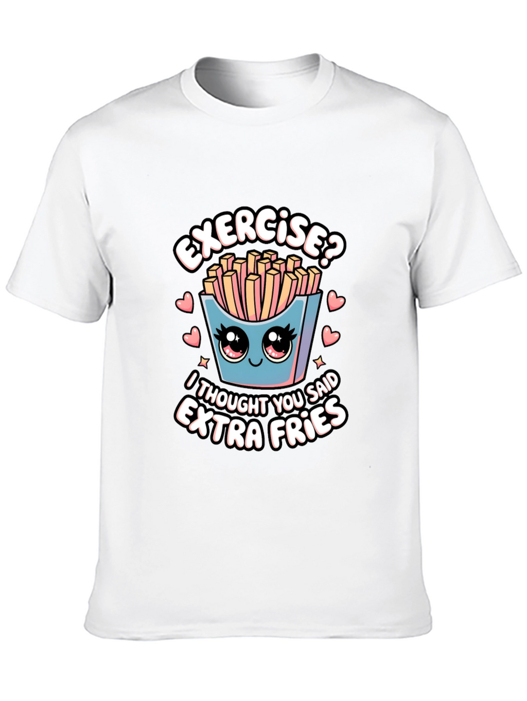 Extra Fries T-Shirt - Funny Foodie Tee