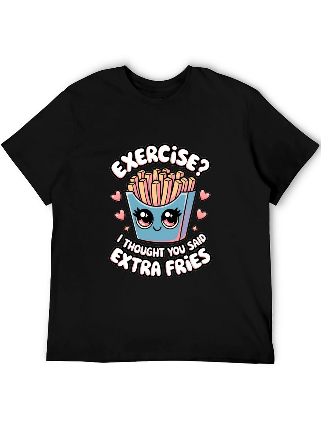 Extra Fries T-Shirt - Funny Foodie Tee