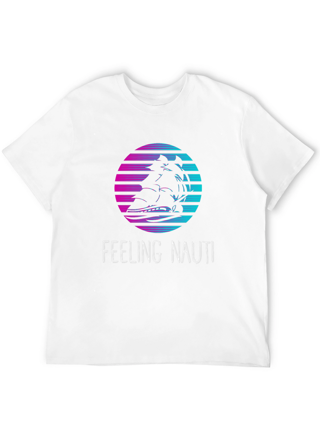 Feeling Nauti T-Shirt: Retro Sunset Ship Design