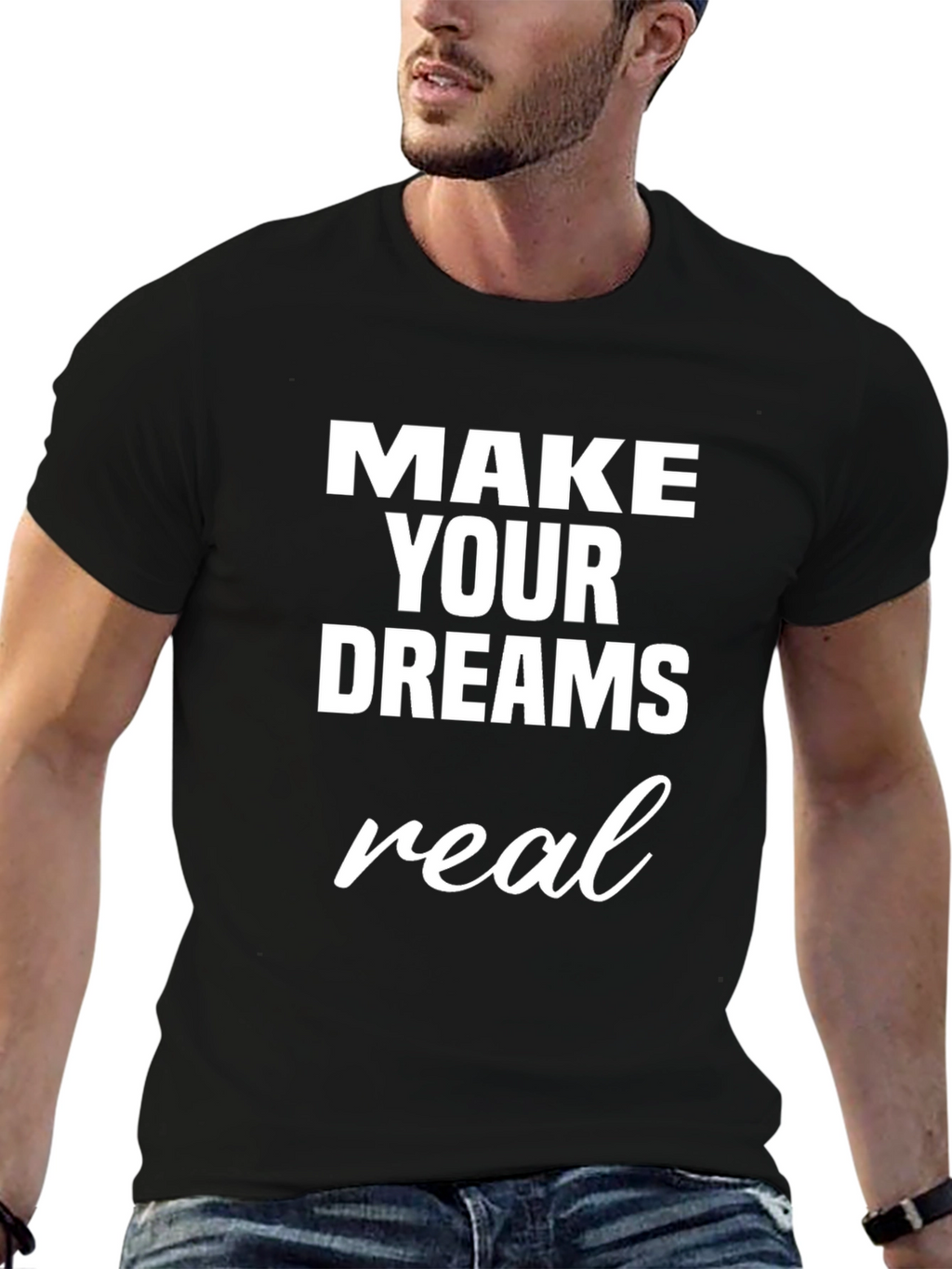 Make Your Dreams Real Graphic Tee - Black T-Shirt