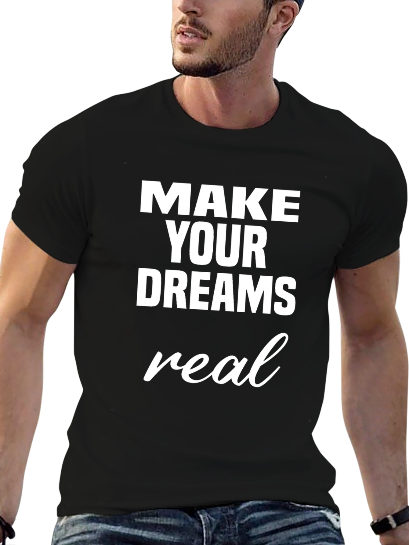 Make Your Dreams Real Graphic Tee - Black T-Shirt