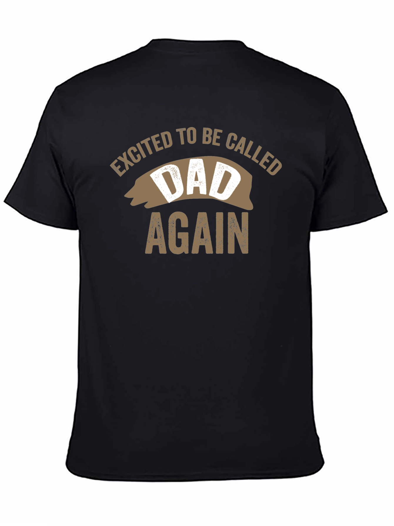 Excited to be Called Dad Again Tee