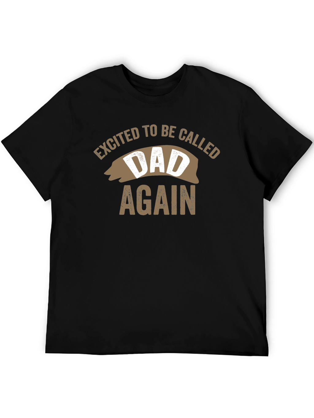 Excited to be Called Dad Again Tee