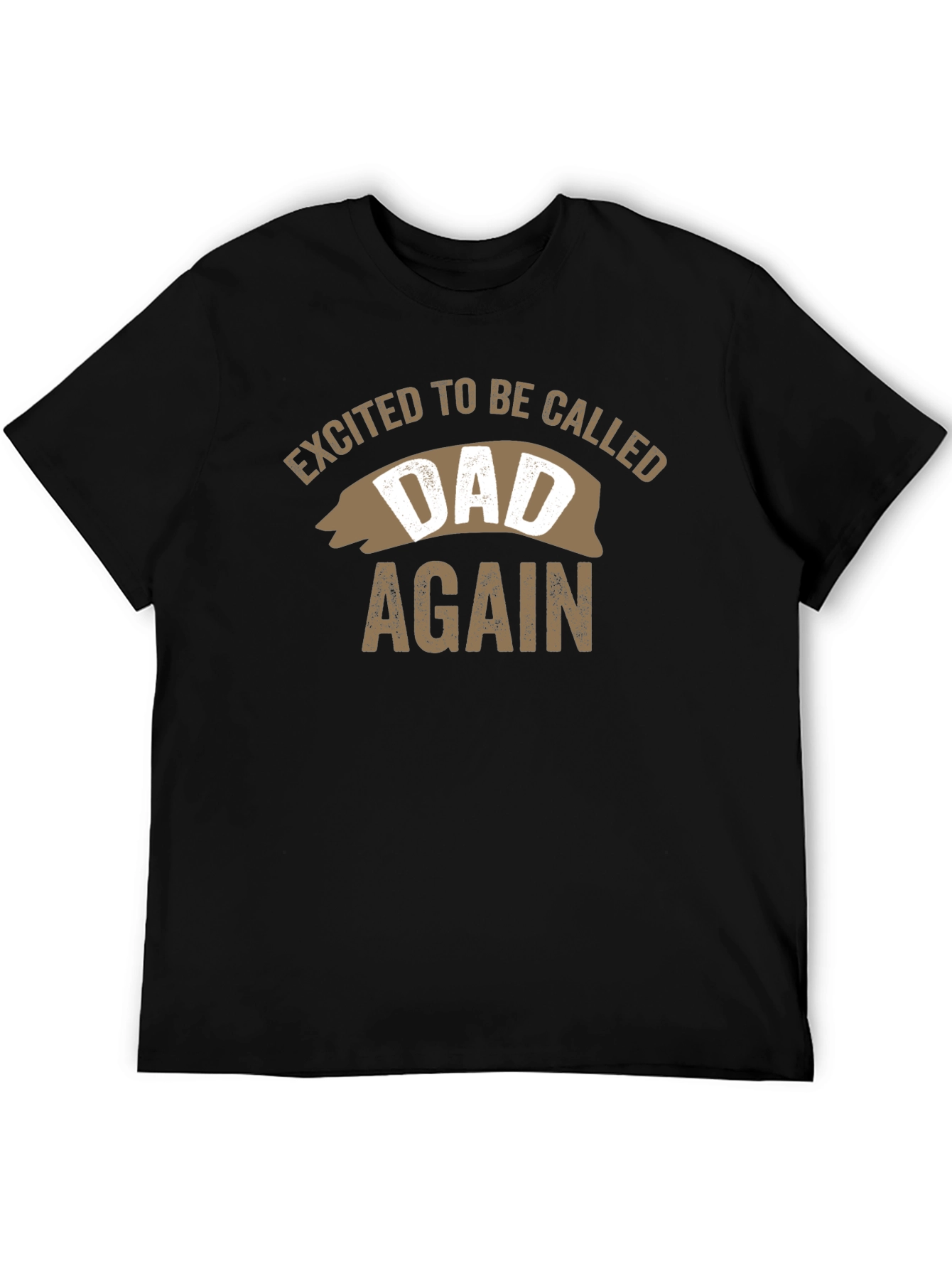 Excited to be Called Dad Again Tee