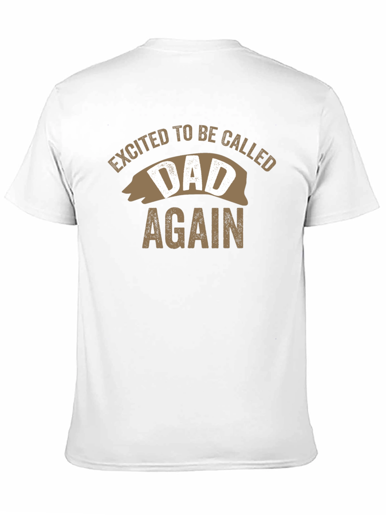 Excited to be Called Dad Again Tee