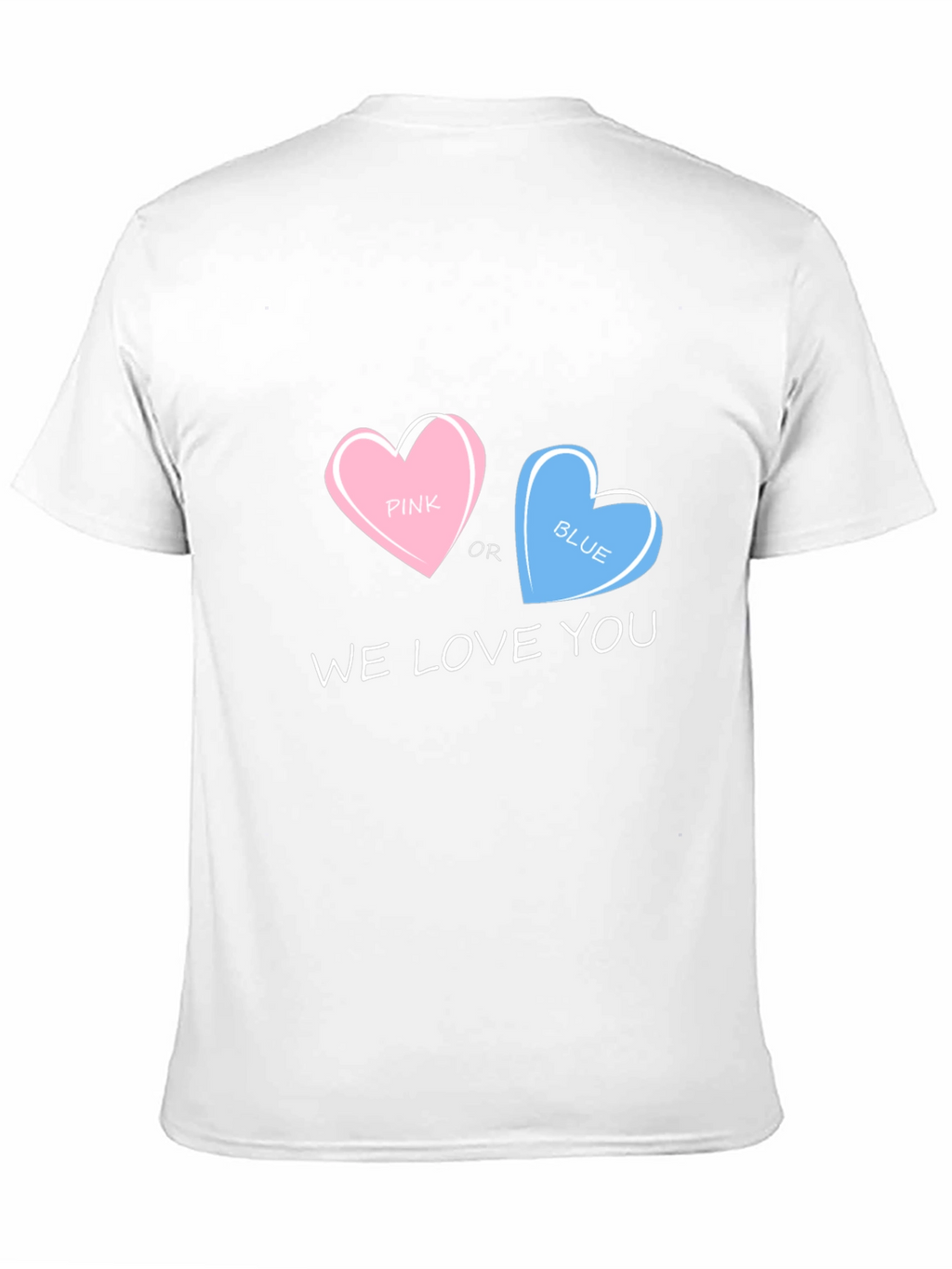Pink or Blue We Love You T-Shirt