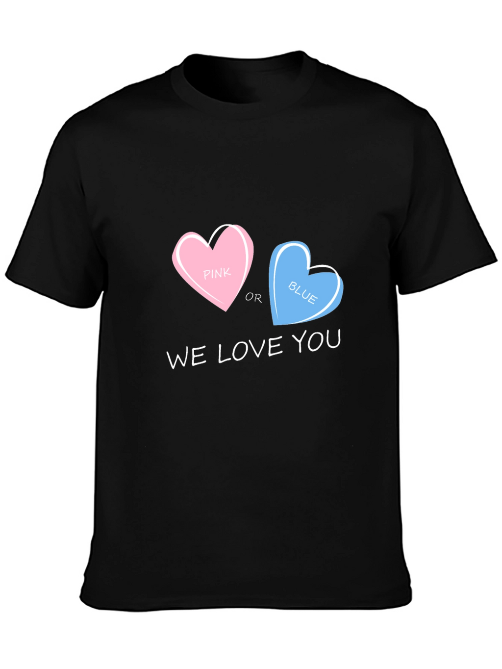 Pink or Blue We Love You T-Shirt