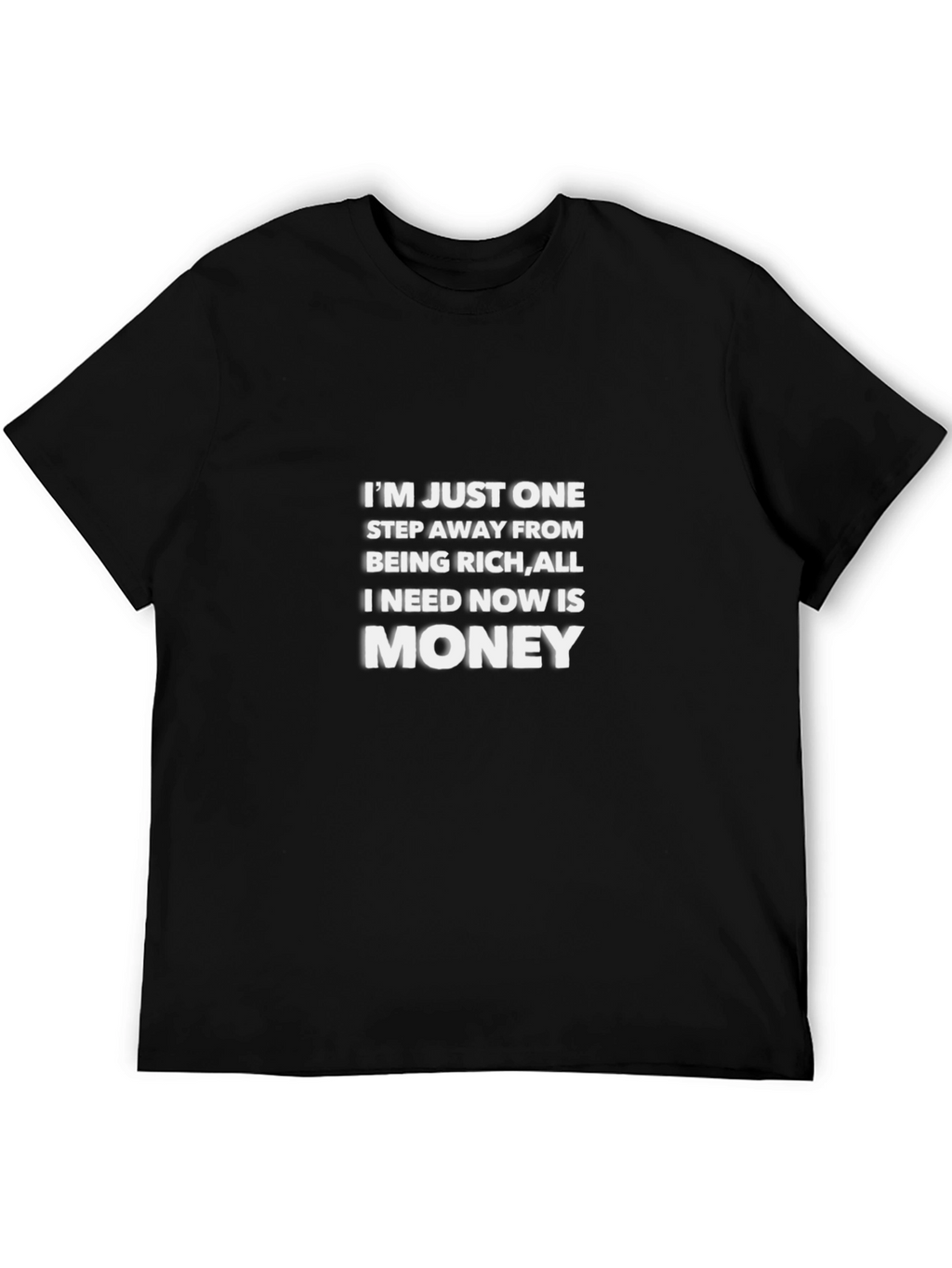 One Step Away From Money Graphic Tee
