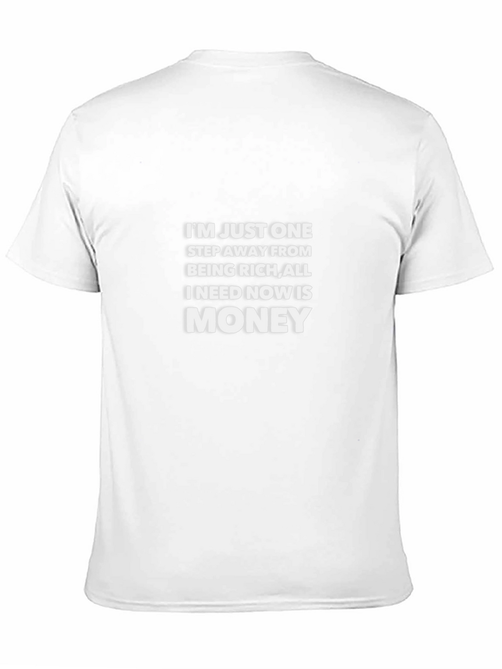 One Step Away From Money Graphic Tee