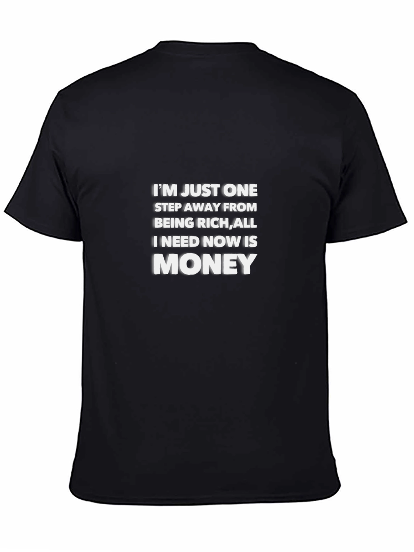One Step Away From Money Graphic Tee