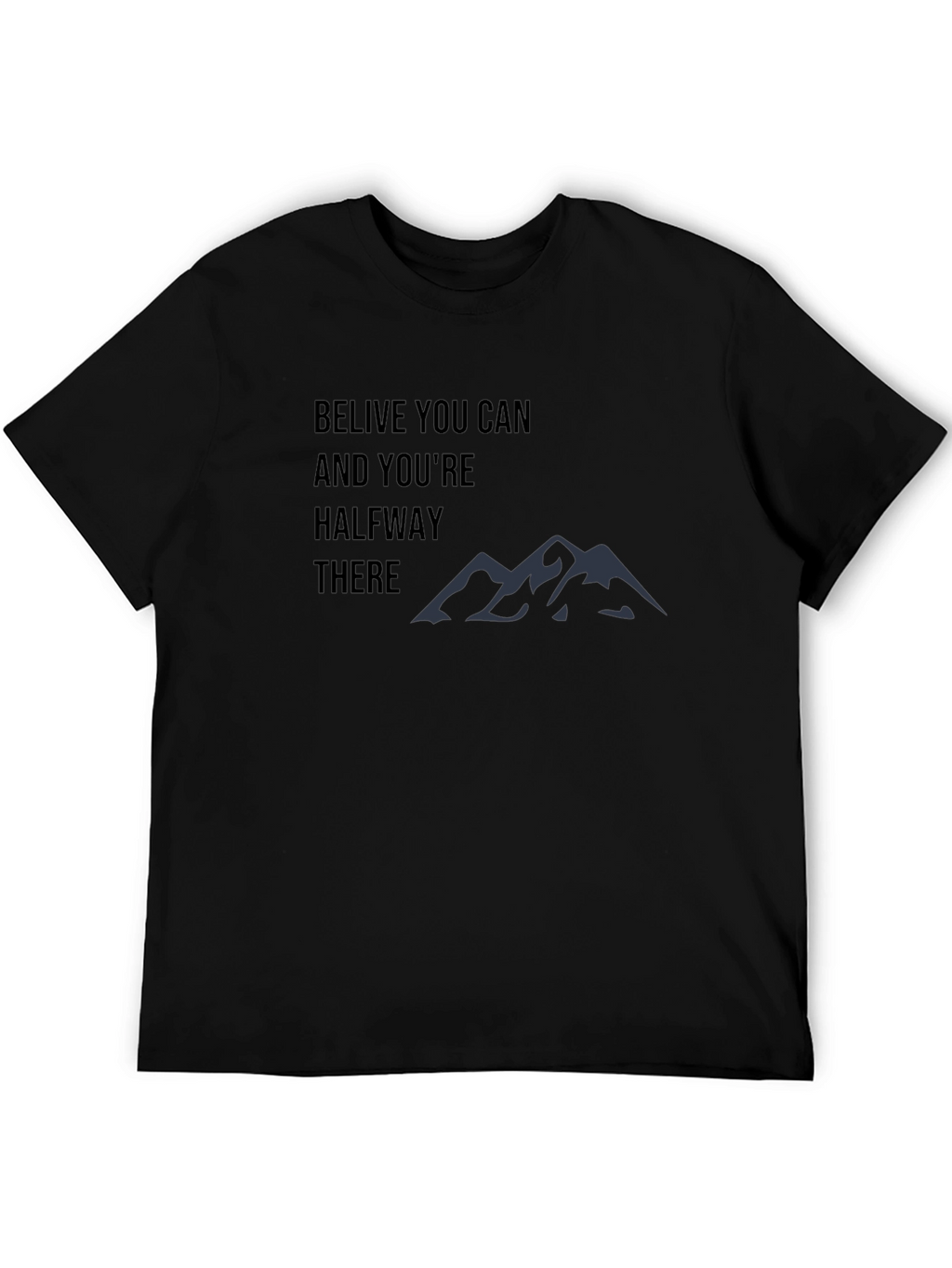 Motivational Believe You Can T-Shirt