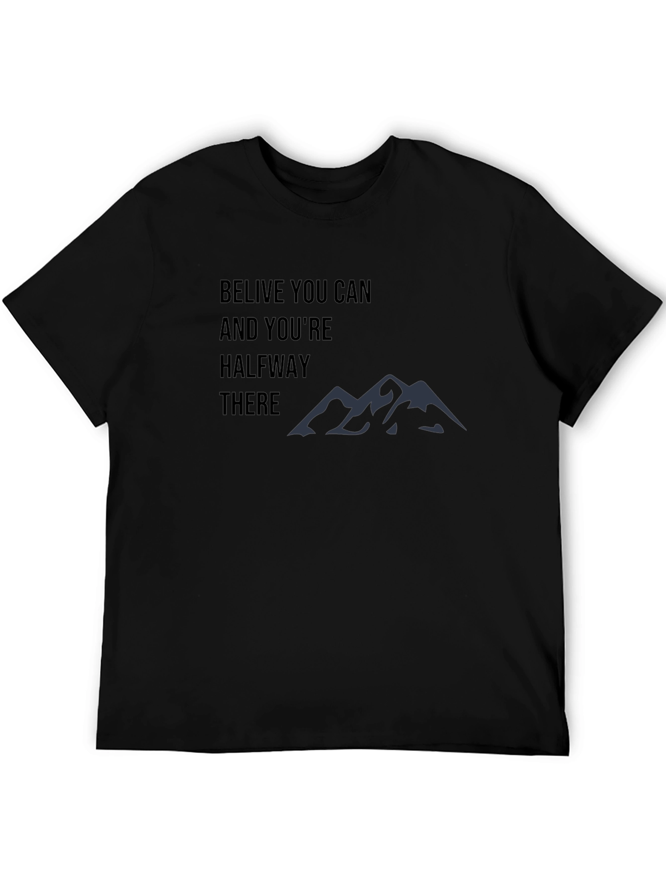 Motivational Believe You Can T-Shirt