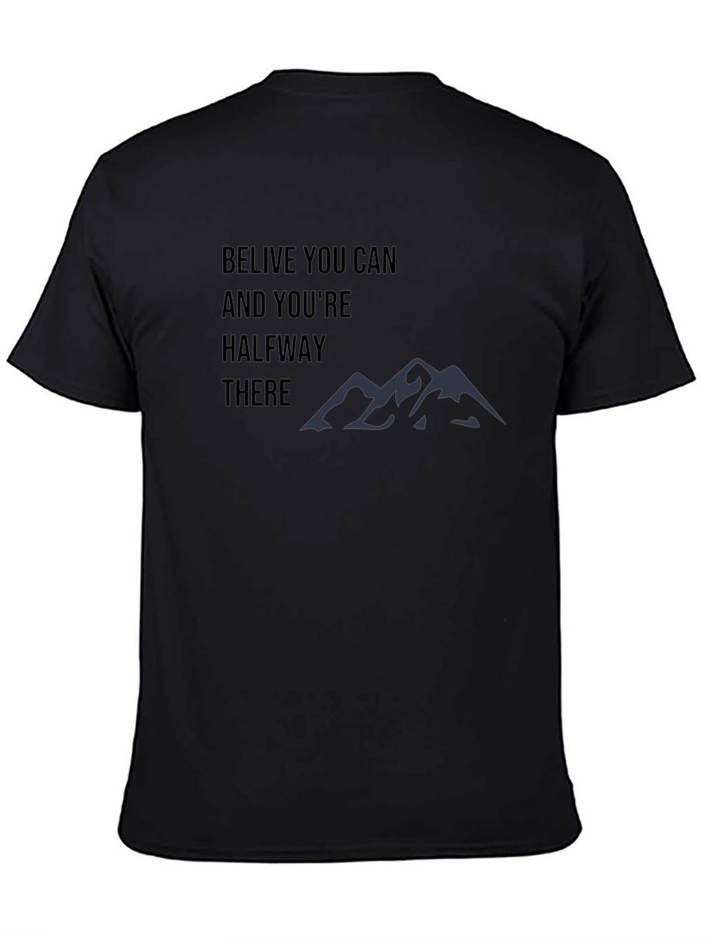 Motivational Believe You Can T-Shirt