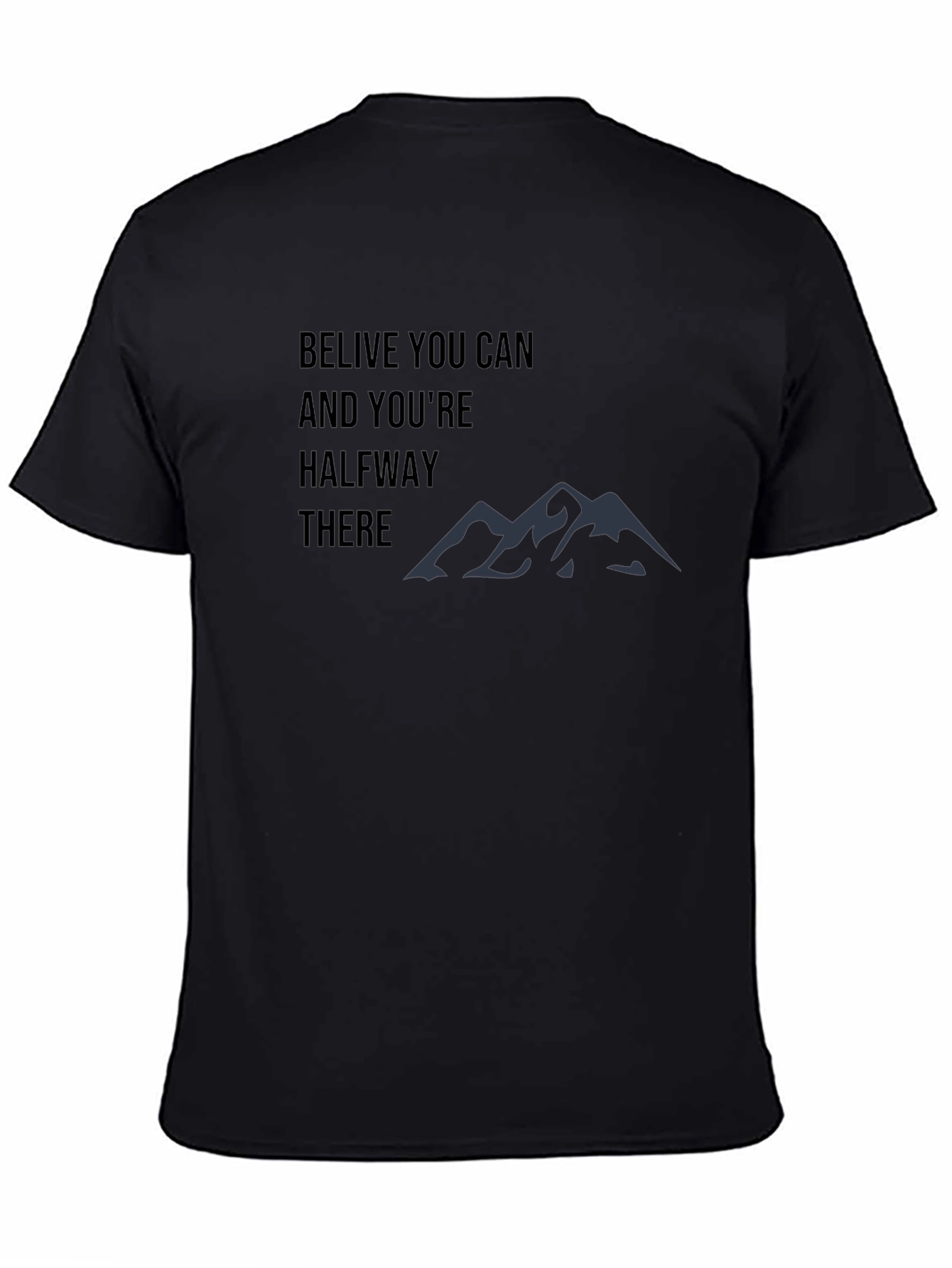 Motivational Believe You Can T-Shirt