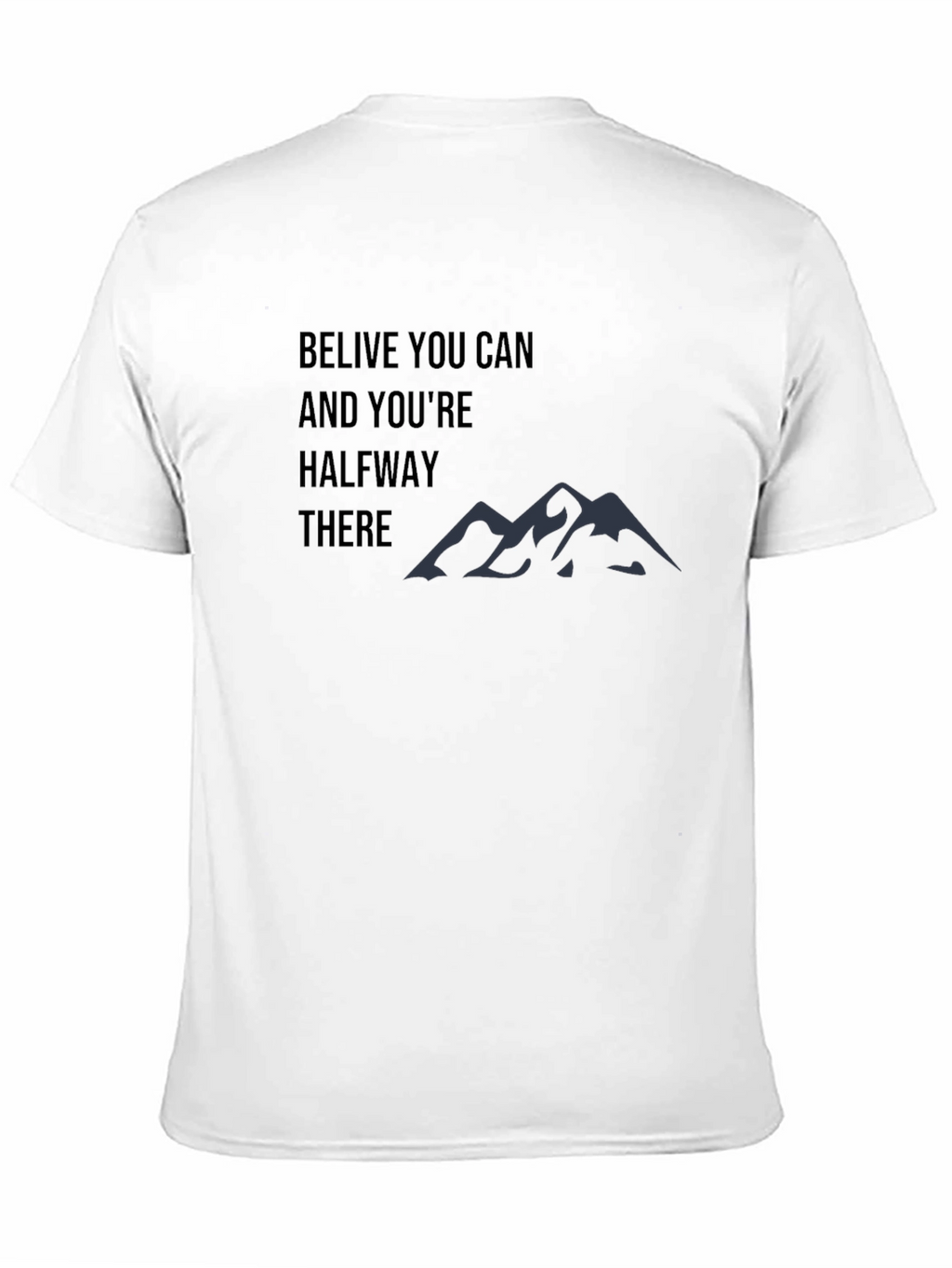 Motivational Believe You Can T-Shirt