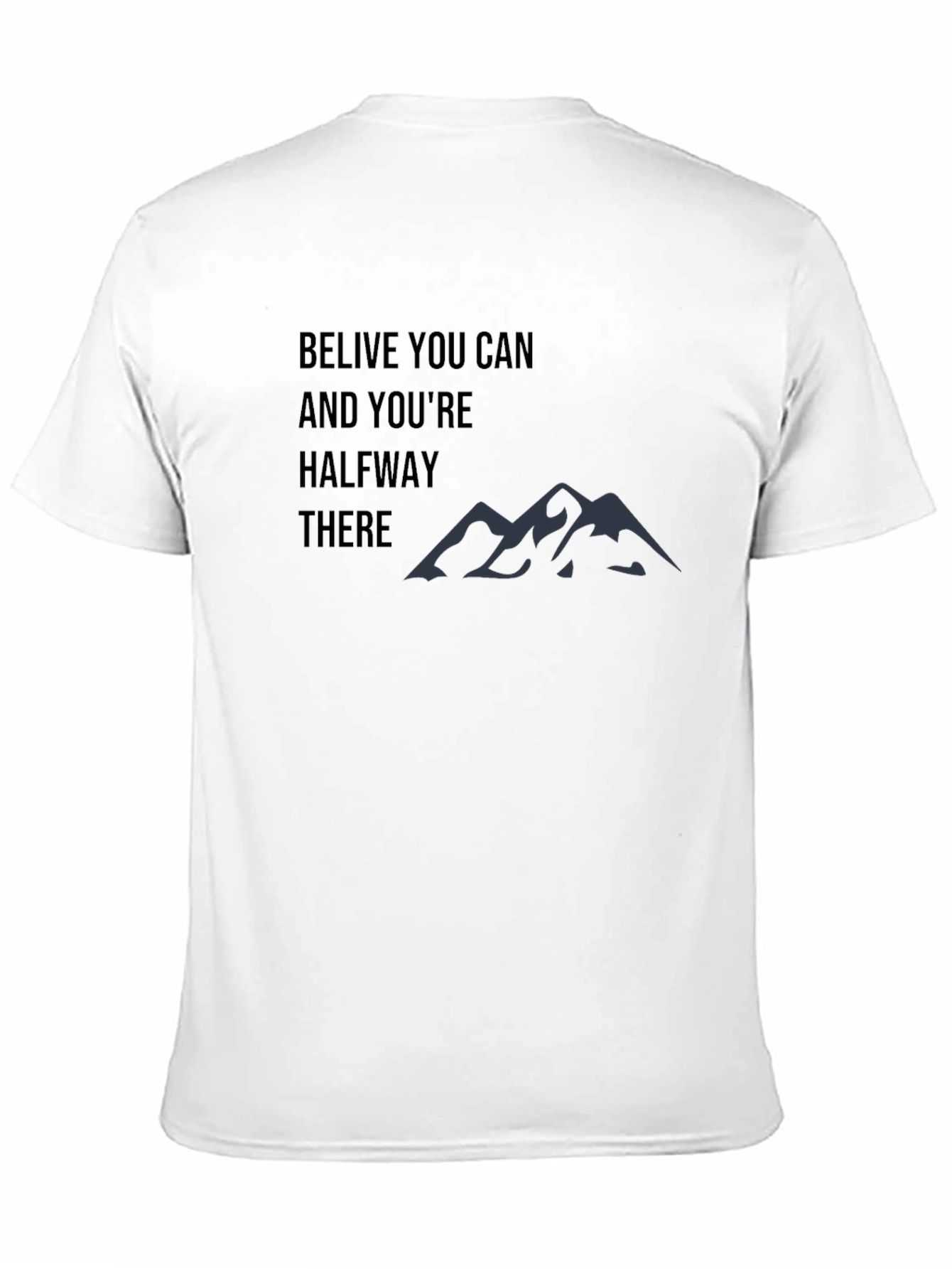 Motivational Believe You Can T-Shirt
