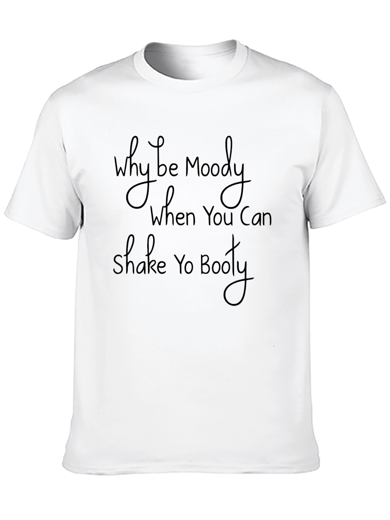 Shake Yo Booty T-Shirt - Trendy Tee