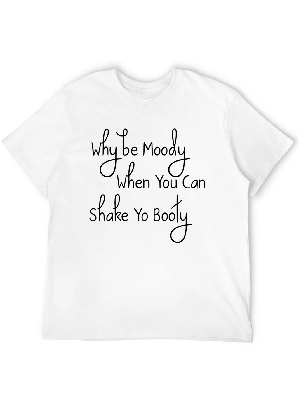 Shake Yo Booty T-Shirt - Trendy Tee
